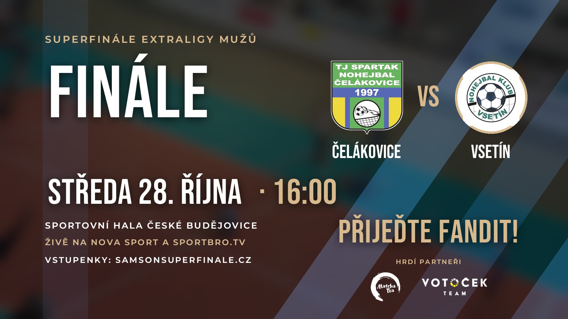 Finále extraligy nohejbalu: Čelákovice – Vsetín, 28. 10. 2026 v 16:00, České Budějovice